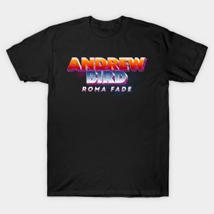 roma fade andrew bird T-Shirt